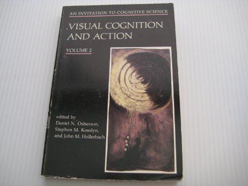 Book An Invitation to Cognitive Science Vol. 2 Visual Cognition & Action free