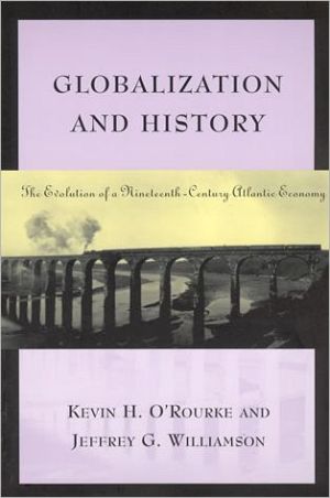 Book Globalization and History: The Evolution of a Nineteenth-Century Atlantic Economy free