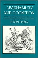 Book Learnability and Cognition: The Acquisition of Argument Structure (Learning, Development, and Conceptual Change) free