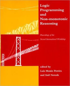 Book Logic Programming and Non-Monotonic Reasoning: Proceedings of the Second International Workshop 1993 free