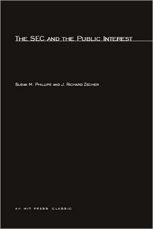 Book The Sec And The Public Interest (regulation Of Economic Activity) free