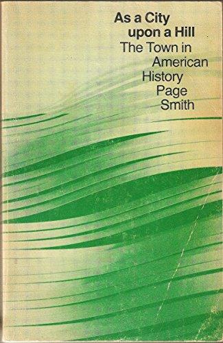 Book As A City Upon A Hill: The Town In American History free