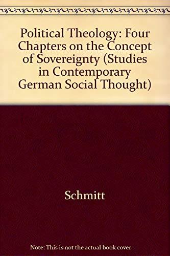 Book Political Theology: Four Chapters On The Concept Of Sovereignty (studies In Contemporary German Social Thought) free