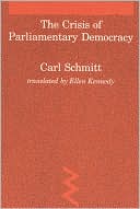 Book Crisis of Parliamentary Democracy (Studies in Contemporary German Social Thought) free