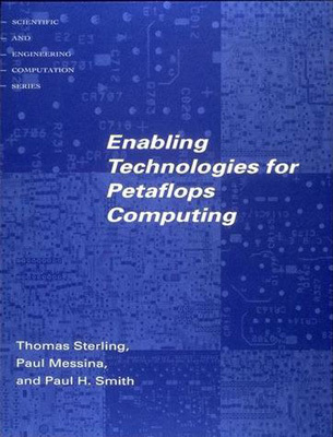 Book Enabling Technologies for Petaflops Computing (Scientific and Engineering Computation) free
