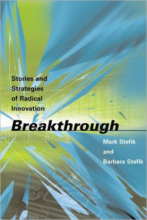 Book Breakthrough: Stories and Strategies of Radical Innovation (The MIT Press) free