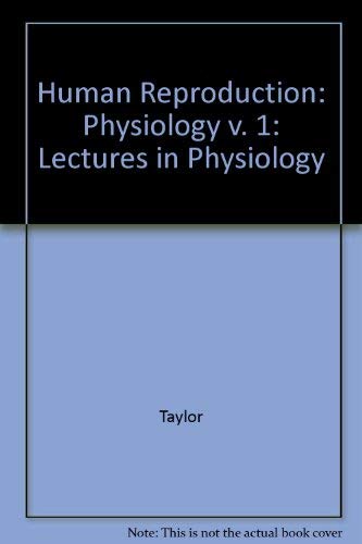 Book Human Reproduction - Vol. 1: Physiology: Lectures In Physiology, Population, And Family Planning free