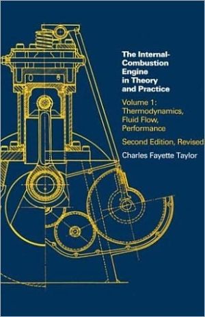 Book The Internal Combustion Engine in Theory and Practice: Vol. 1 - 2nd Edition, Revised: Thermodynamics, Fluid Flow, Performance free