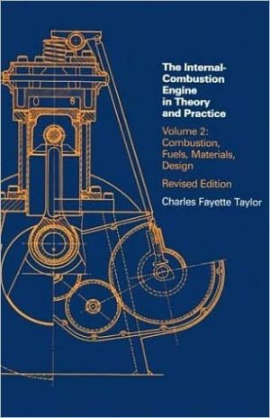 Book Internal Combustion Engine in Theory and Practice: Vol. 2 - 2nd Edition, Revised: Combustion, Fuels, Materials, Design free