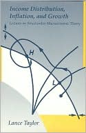 Book Income Distribution, Inflation, and Growth: Lectures on Structuralist Macroeconomic Theory free