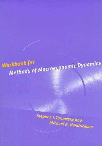 Book Workbook for Methods of Macroeconomic Dynamics free