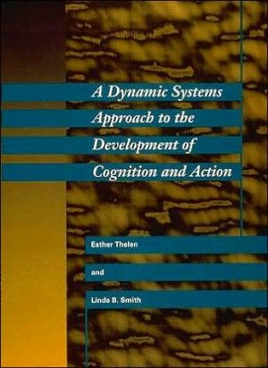 Book A Dynamic Systems Approach to the Development of Cognition and Action (Cognitive Psychology) free