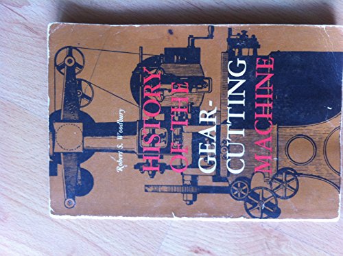 Book History Of The Gear-cutting Machine: A Historical Study In Geometry And Machines free