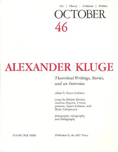Book Alexander Kluge: Theoretical Writings, Stories, And An Interview (october 46) free