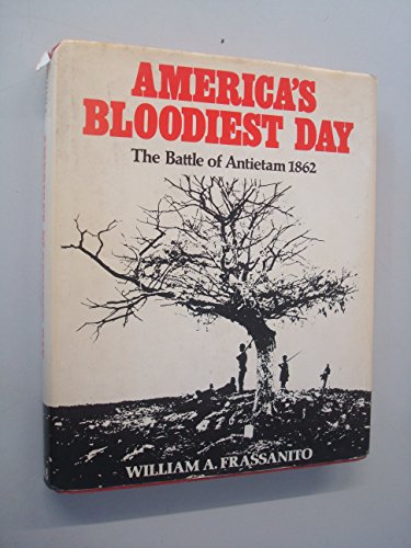 Book America's Bloodiest Day: The Battle Of Antietam 1862 free