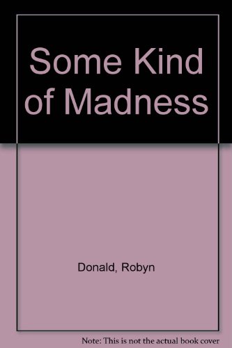 Book Some Kind Of Madness (romance) free