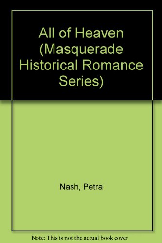 Book All of Heaven (Masquerade Historical Romance Series) free