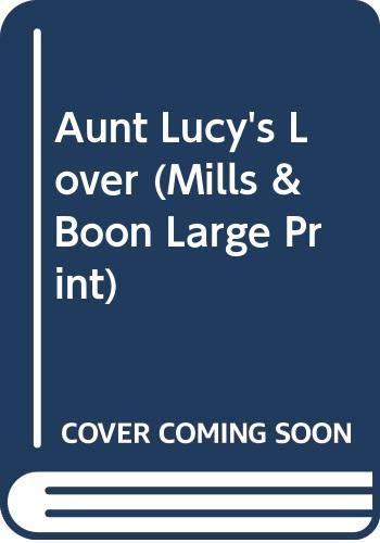 Book Aunt Lucy's Lover (Mills & Boon Large Print) free