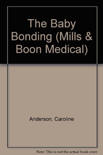Book The Baby Bonding (Medical Romance) free