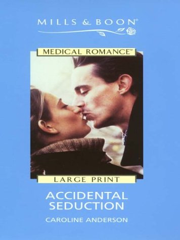 Book Accidental Seduction (Mills & Boon Medical Romance) free