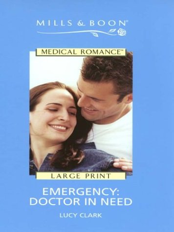 Book Emergency: Doctor in Need (Medical Romance Series) free
