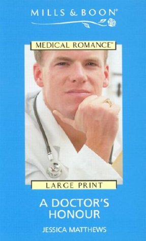 Book A Doctor's Honour (Harlequin Medical Romance) free