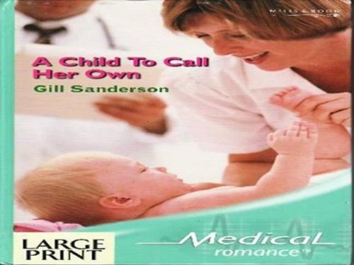 Book A Child to Call Her Own (Mills and Boon Large Print Series) free