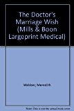 Book The Doctor's Marriage Wish (Medical Romance Large Print) free