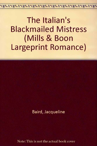 Book The Italian's Blackmailed Mistress (Romance Large) free