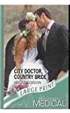 Book City Doctor, Country Bride (Ulverscroft Large Print Series) free