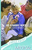 Book His Runaway Nurse (Ulverscroft Large Print Series) free Book His Runaway Nurse (Ulverscroft Large Print Series) free