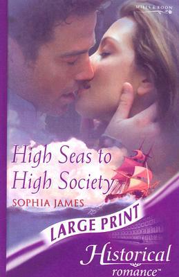Book High Seas to High Society (Historical Romance Large Print) free