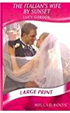 Book The Italian's Wife By Sunset (Ulverscroft Large Print Series) free