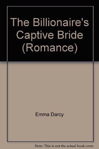 Book The Billionaire's Captive Bride (Romance) free