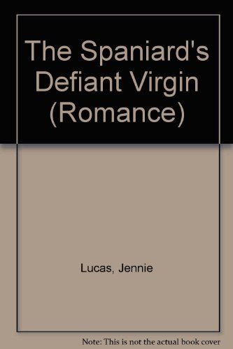 Book The Spaniard's Defiant Virgin (Romance) free