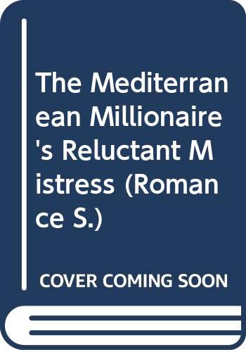 Book The Mediterranean Millionaire's Reluctant Mistress (Romance) free