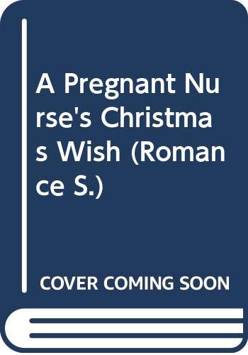 Book A Pregnant Nurse's Christmas Wish (Romance) free