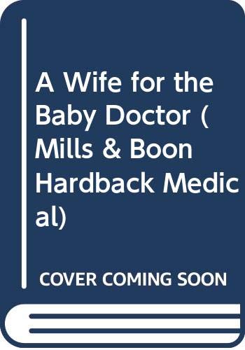 Book A Wife For The Baby Doctor (medical Romance Hb) free