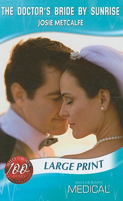 Book The Doctor's Bride By Sunrise (mills & Boon Medical Romance) free