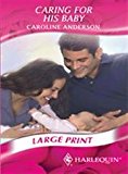 Book Caring For His Baby (romance Large Print) free
