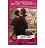 Book The Millionaire Tycoon's English Rose (Romance Large Print) free