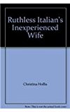 Book Ruthless Italian's Inexperienced Wife free
