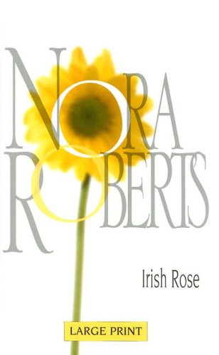 Book Irish Rose (nora Roberts Large Print Collection) free