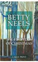 Book The Fifth Day Of Christmas (betty Neels Largeprint) free
