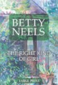 Book The Right Kind Of Girl (Betty Neels Large Print Collection) free