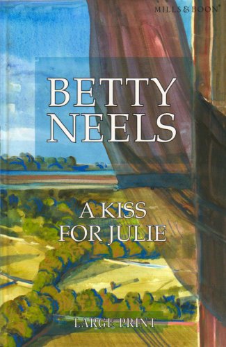 Book A Kiss For Julie (Betty Neels Large Print Collection) free
