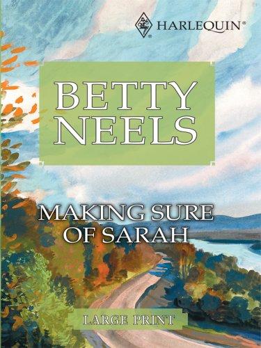 Book Making Sure Of Sarah (betty Neels Large Print Collection) free
