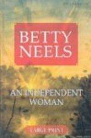 Book An Independent Woman (Betty Neels Large Print) free