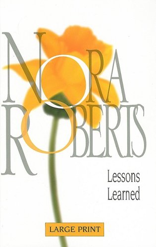 Book Lessons Learned (Nora Roberts Large Print Collection) free