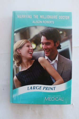 Book Marrying The Millionaire Doctor (medical Romance Large Print) free